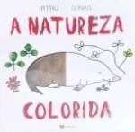 Natureza Colorida, A