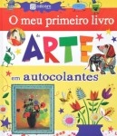 Meu Primeiro Livro De Arte Em Autocolantes, O