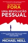 De Dentro Para Fora Uma Revolucao Pessoal