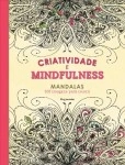 Criatividade E Mindfulness - Mandalas