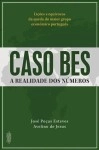 Caso Bes A Realidade Dos Numeros