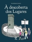 Descoberta Dos Lugares, A