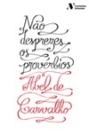 Nao Desprezes Os Proverbios