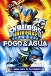 Skylanders Universe - Fogo E Agua
