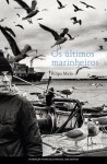 Ultimos Marinheiros, Os