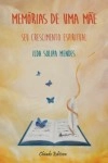Memorias De Uma Mae