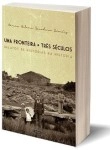 Fronteira Tres Seculos, Uma