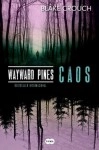 Wayward Pines - Caos