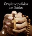 Oracoes E Pedidos Aos Santos