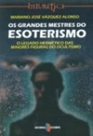 Grandes Mestres Do Esoterismo, Os