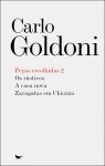 Pecas Escolhidas Vol2 - Os Rusticos / A Casa Nova / As Zaragatas Em Chiozza
