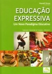 Educacao Expressiva Um Novo Paradigma Educativo