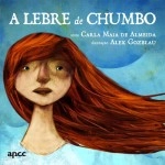 Lebre De Chumbo, A