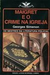 Maigret E O Crime Na Igreja
