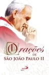 Oracoes De Sao Joao Paulo Ii