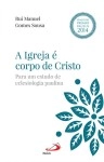 Igreja E Corpo De Cristo, A