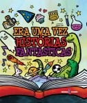 Era Uma Vez Historias Fantasticas Era Uma Vez Historias Fantasticas