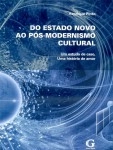 Do Estado Novo Ao Pos-modernismo Cultural