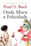 Onde Mora A Felicidade
