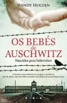 Bebes De Auschwitz, Os