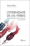 L'eiternidade De Las Yerbas - A Eternidade Das Ervas