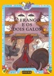 Frango E Os Dois Galos, O