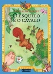 Esquilo E O Cavalo, O