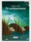 Ornitorrincos, Os
