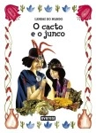Cacto E Junco, O