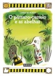 Passaro Cassolo E As Abelas, O