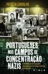 Portugueses Nos Campos De Concentracao Nazis