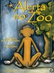 Alerta No Zoo, A