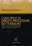 Curso Breve De Direito Processual Do Trabalho