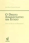 Direito Administrativo Sem Estado, O