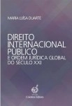 Direito Internacional Publico E Ordem Juridica Global Do Seculo Xxi