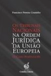 Tribunais Nacionais Na Ordem Juridica Da Uniao Europeia, Os