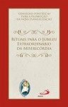 Rituais Para O Jubileu Extraordinario Da Misericordia