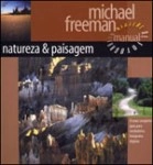 Manual Fotografia Digital - Natureza E Paisagem