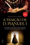 Traicao De D Manuel 1, A