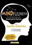 Mindfulness Os Beneficios Da Atencao Plena Na Saude Mental