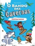 Bando Das Cevernas, O Vol2 - Aventuras Radicais
