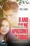 Ano Em Que Me Apaixonei Por Todas, O