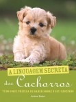 Linguagem Secreta Dos Cachorros, A