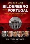 Planos Bilderberg Para Portugal, Os