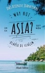 Why Not Asia - Diario De Viagem