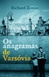 Anagramas De Varsovia, Os