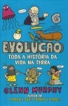 Evolucao Toda A Historia Da Vida Na Terra
