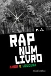 Rap Num Livro - Amor E Loucura