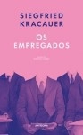 Empregados, Os