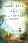 Ilha Das Mil Fontes, A